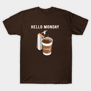 Hello Monday, Can’t Get Enough Coffee T-Shirt